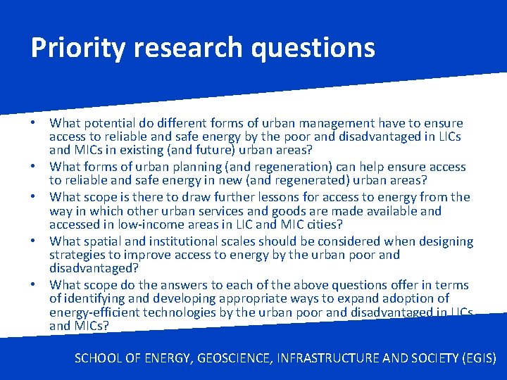 Priority research questions • What potential do different forms of urban management have to