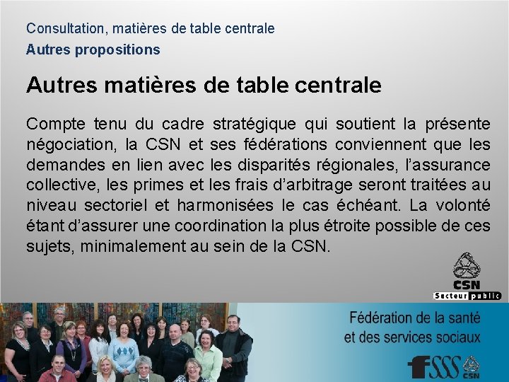 Consultation, matières de table centrale Autres propositions Autres matières de table centrale Compte tenu