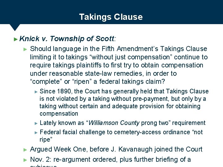 Takings Clause ► Knick ► v. Township of Scott: Should language in the Fifth