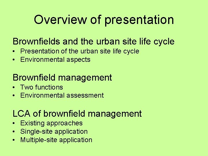 Life Cycle Assessment of Brownfield Management P Lesage