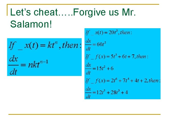 Let’s cheat…. . Forgive us Mr. Salamon! 