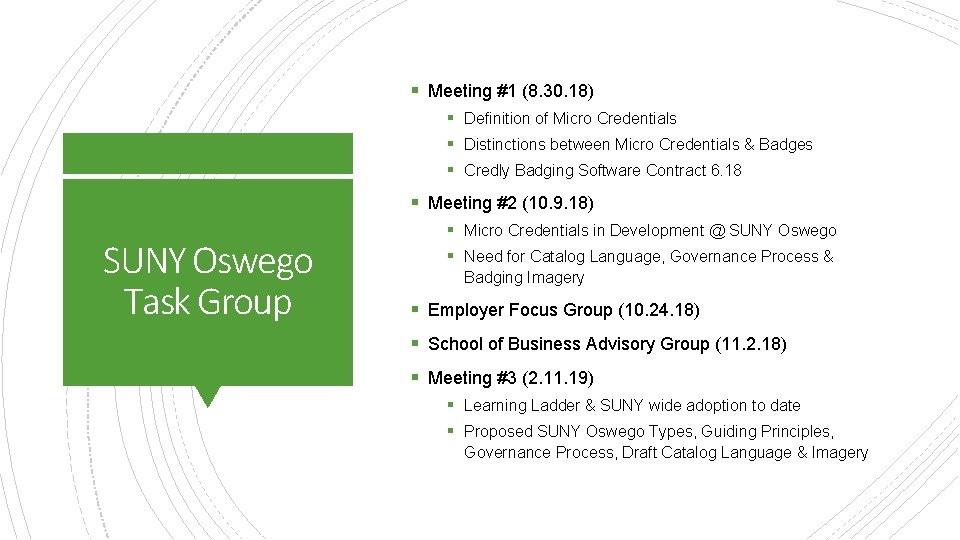 § Meeting #1 (8. 30. 18) § Definition of Micro Credentials § Distinctions between