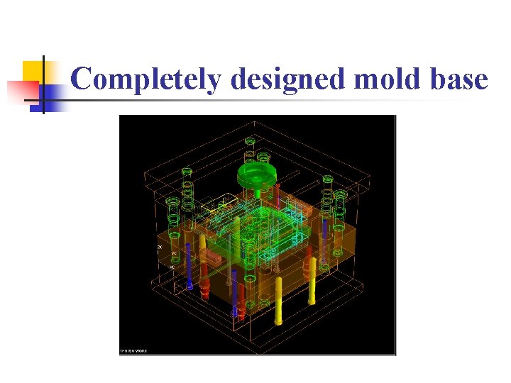 Completely designed mold base 