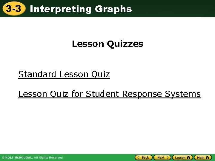 3 -3 Interpreting Graphs Lesson Quizzes Standard Lesson Quiz for Student Response Systems 