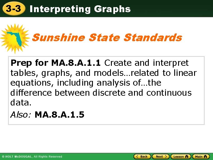 3 -3 Interpreting Graphs Sunshine State Standards Prep for MA. 8. A. 1. 1