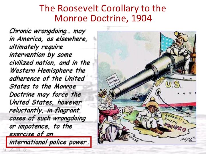 The Roosevelt Corollary to the Monroe Doctrine, 1904 