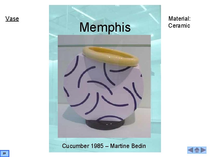 Vase Memphis Cucumber 1985 – Martine Bedin 39 Material: Ceramic 