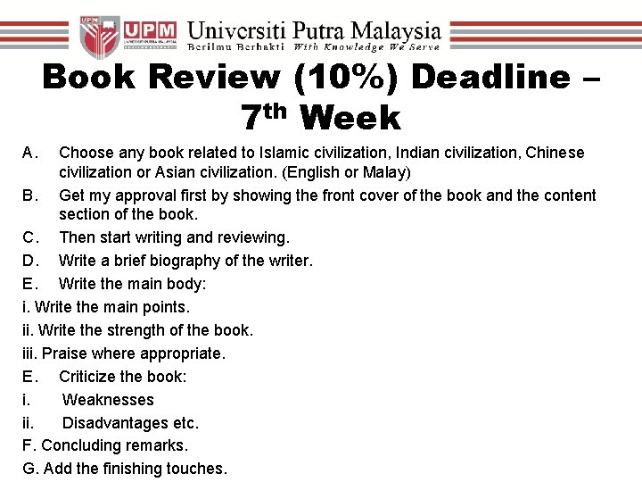 Book Review (10%) Deadline – 7 th Week A. Choose any book related to