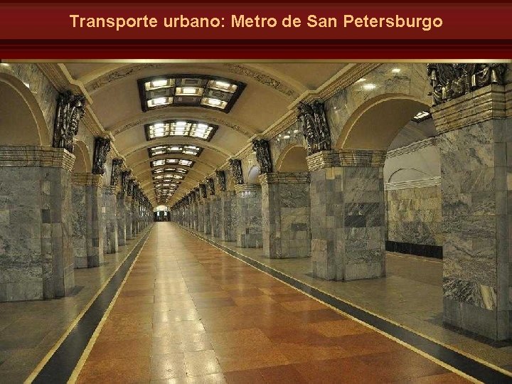 Transporte urbano: Metro de San Petersburgo 