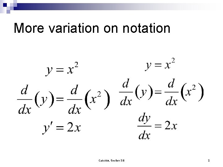 More variation on notation Calculus, Section 3. 9 2 