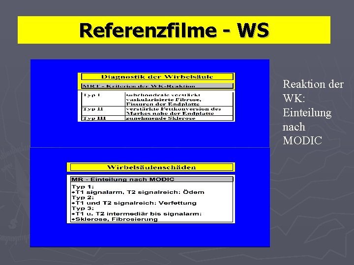 Referenzfilme - WS Reaktion der WK: Einteilung nach MODIC 