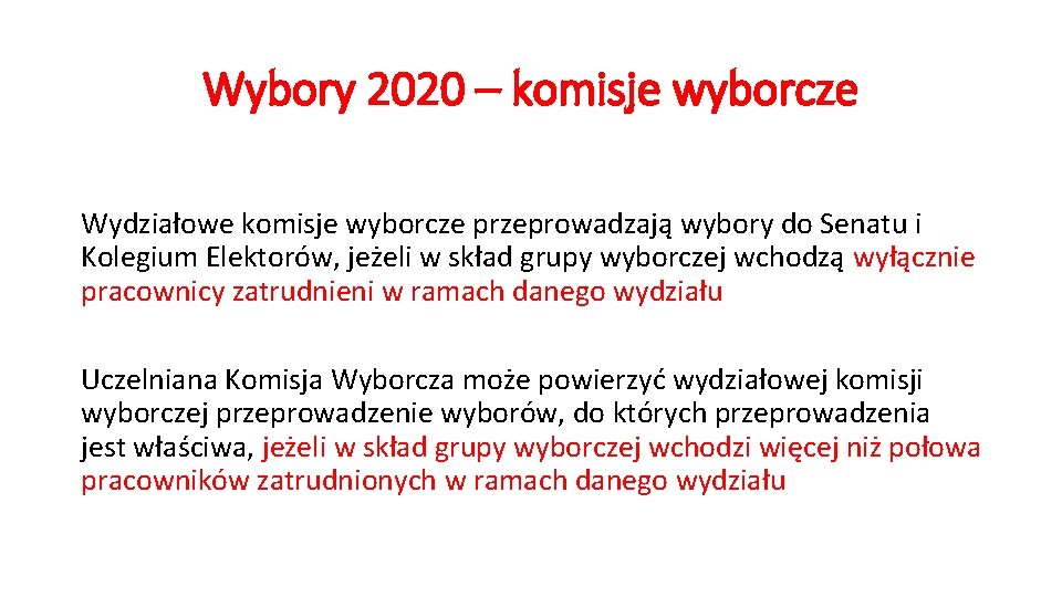 Wybory 2020 – komisje wyborcze Wydziałowe komisje wyborcze przeprowadzają wybory do Senatu i Kolegium