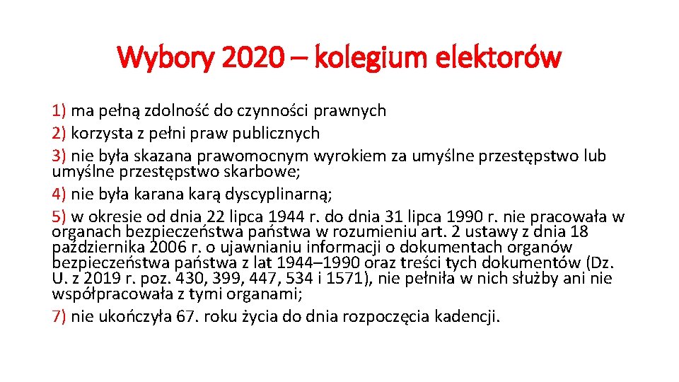 Wybory 2020 – kolegium elektorów 1) ma pełną zdolność do czynności prawnych 2) korzysta