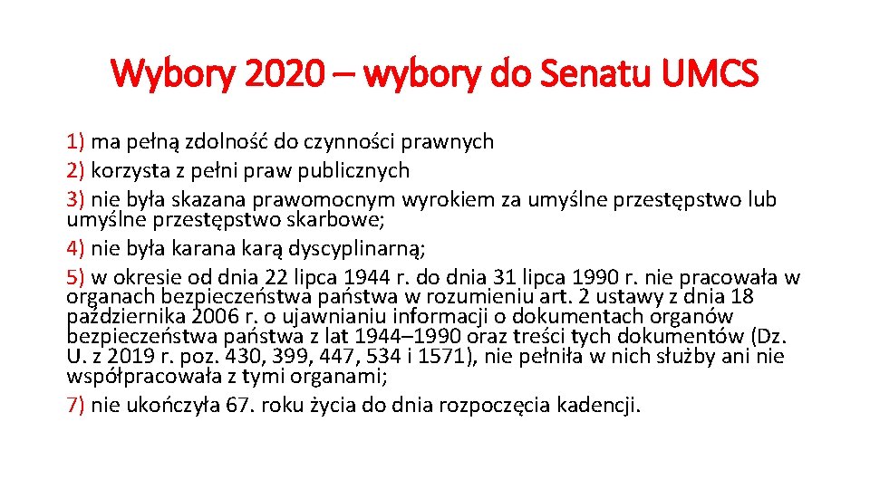 Wybory 2020 – wybory do Senatu UMCS 1) ma pełną zdolność do czynności prawnych