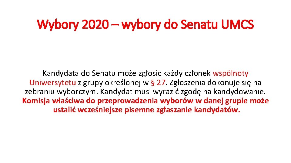 Wybory 2020 – wybory do Senatu UMCS Kandydata do Senatu może zgłosić każdy członek