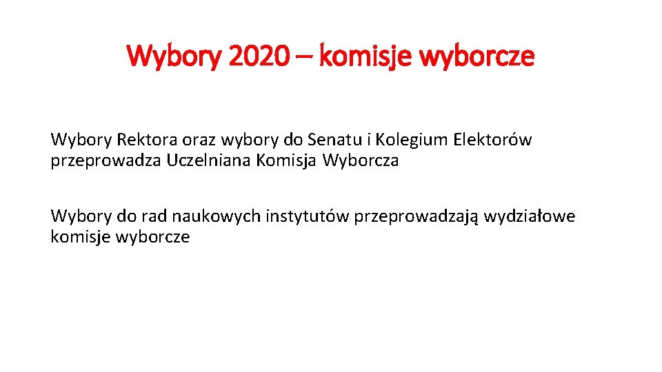 Wybory 2020 – komisje wyborcze Wybory Rektora oraz wybory do Senatu i Kolegium Elektorów