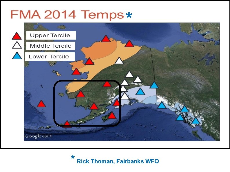 * * Rick Thoman, Fairbanks WFO 