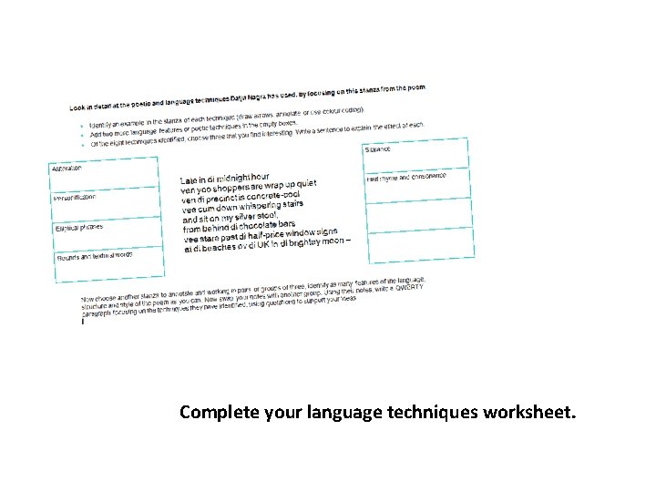 Complete your language techniques worksheet. 