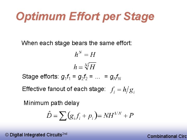 Optimum Effort per Stage When each stage bears the same effort: Stage efforts: g