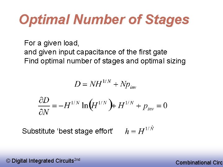 Optimal Number of Stages For a given load, and given input capacitance of the