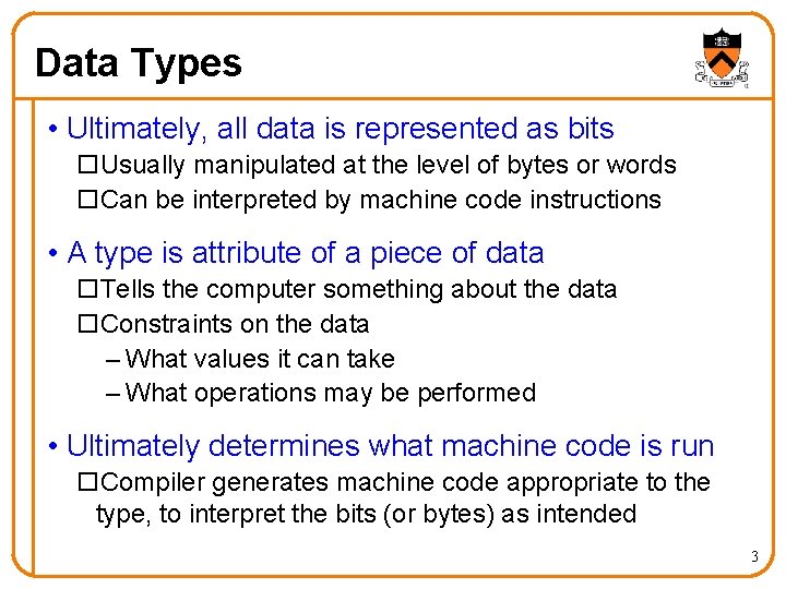 Data Types • Ultimately, all data is represented as bits o. Usually manipulated at Data Types • Ultimately, all data is represented as bits o. Usually manipulated at