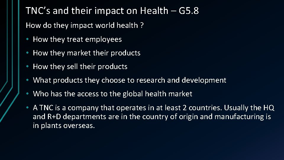 TNC’s and their impact on Health – G 5. 8 How do they impact