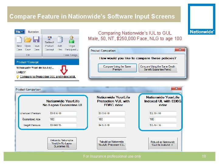 Compare Feature in Nationwide’s Software Input Screens Comparing Nationwide’s IUL to GUL Male, 50,