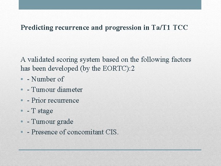 Predicting recurrence and progression in Ta/T 1 TCC A validated scoring system based on