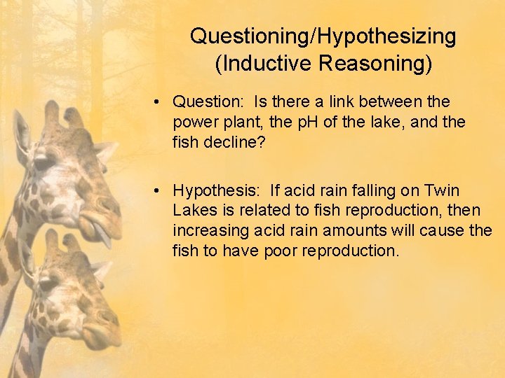 Questioning/Hypothesizing (Inductive Reasoning) • Question: Is there a link between the power plant, the