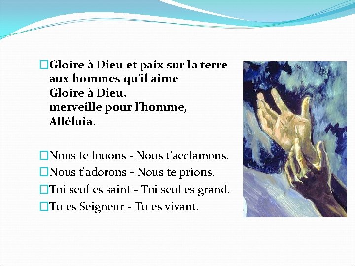 �Gloire à Dieu et paix sur la terre aux hommes qu'il aime Gloire à