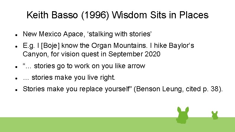 Keith Basso (1996) Wisdom Sits in Places New Mexico Apace, ‘stalking with stories’ E.