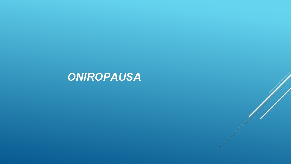 ONIROPAUSA 