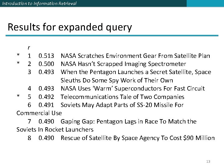 Introduction to Information Retrieval Results for expanded query * * r 1 2 3