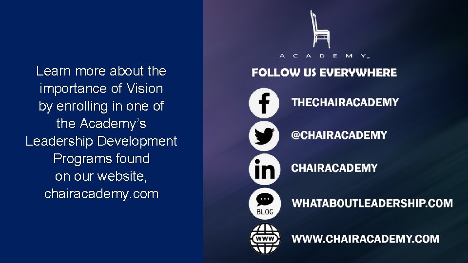 Learn more about the importance of Vision by enrolling in one of the Academy’s