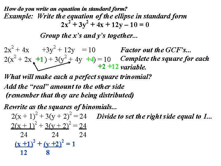 How do you write an equation in standard form? Example: Write the equation of