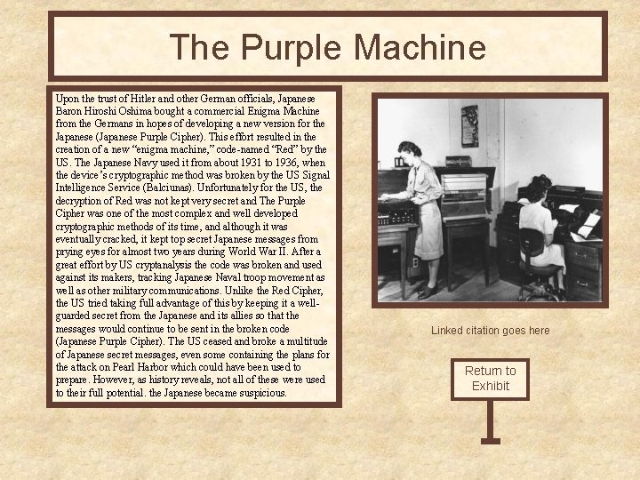 The Purple Machine Upon the trust of Hitler and other German officials, Japanese Baron