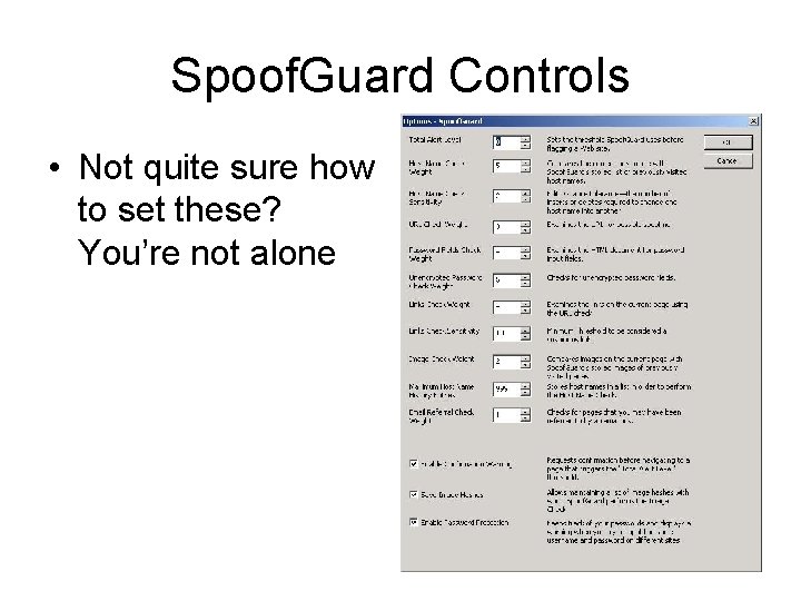 Spoof. Guard Controls • Not quite sure how to set these? You’re not alone