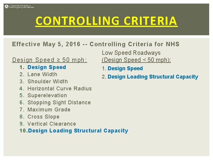 CONTROLLING CRITERIA Effective May 5, 2016 -- Controlling Criteria for NHS Low Speed Roadways