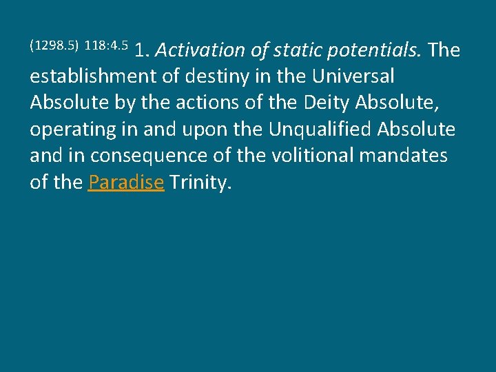 1. Activation of static potentials. The establishment of destiny in the Universal Absolute by
