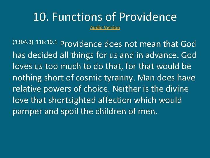 10. Functions of Providence Audio Version Providence does not mean that God has decided