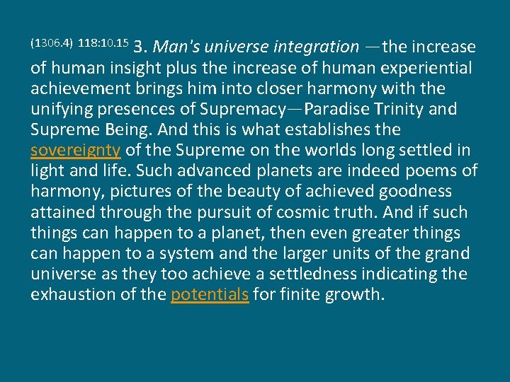 3. Man's universe integration —the increase of human insight plus the increase of human
