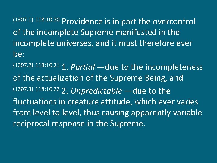 Providence is in part the overcontrol of the incomplete Supreme manifested in the incomplete