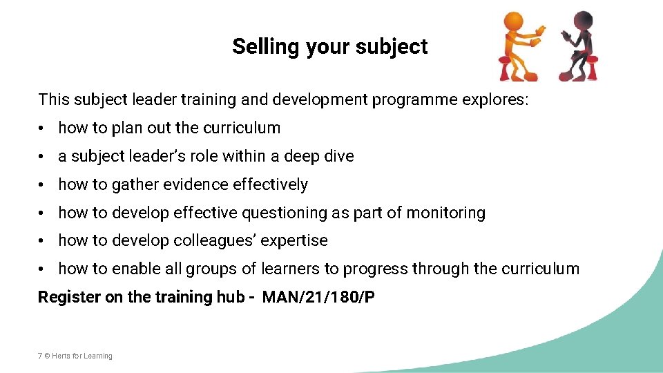 Selling your subject This subject leader training and development programme explores: • how to