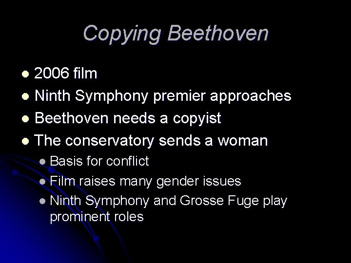 Copying Beethoven 2006 film l Ninth Symphony premier approaches l Beethoven needs a copyist