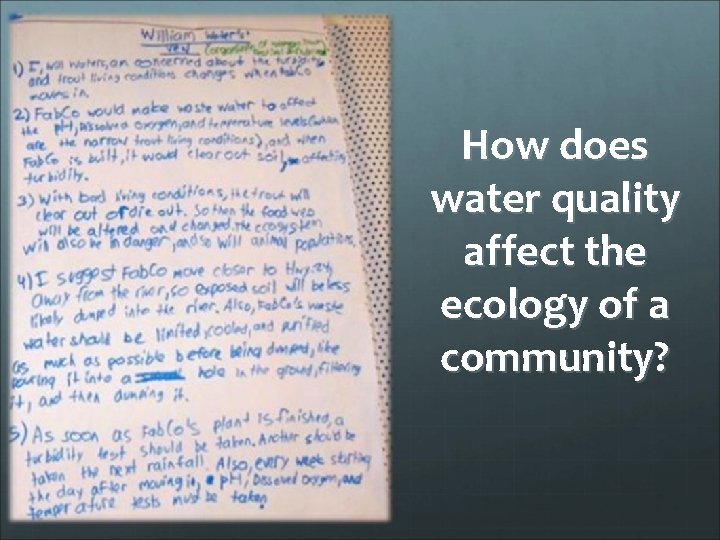 How does water quality affect the ecology of a community? 