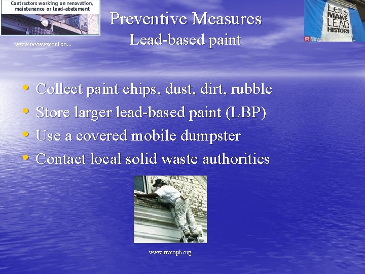 Preventive Measures www. reviewscout. co. . . • • Lead-based paint Collect paint chips,