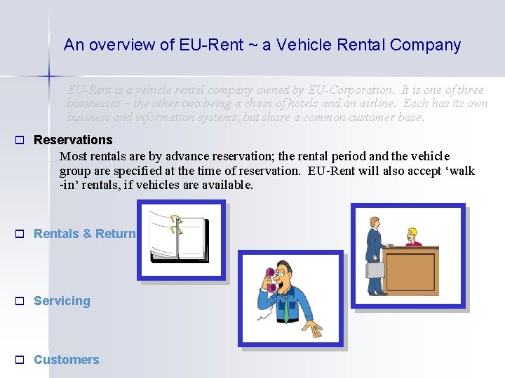 An overview of EU-Rent ~ a Vehicle Rental Company EU-Rent is a vehicle rental