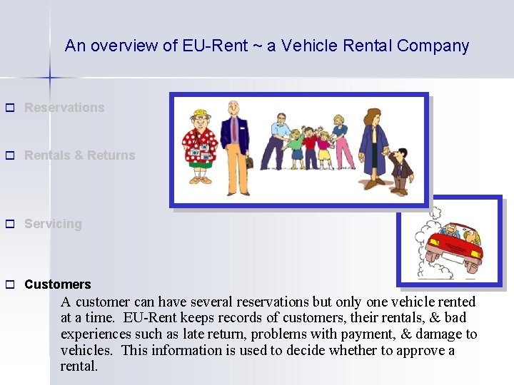 An overview of EU-Rent ~ a Vehicle Rental Company Reservations Rentals & Returns Servicing