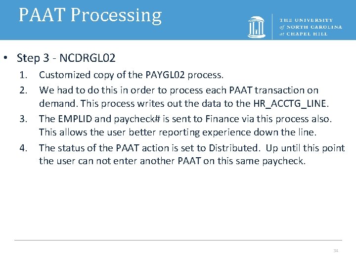 PAAT Processing • Step 3 - NCDRGL 02 1. 2. 3. 4. Customized copy