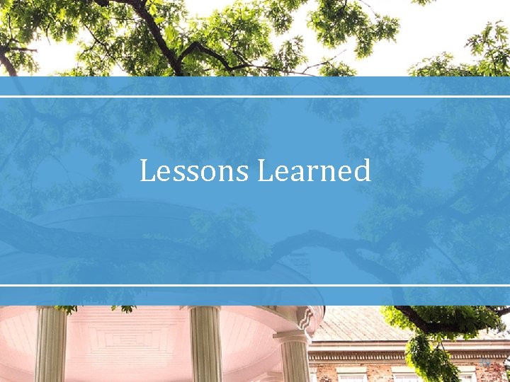 Lessons Learned 39 